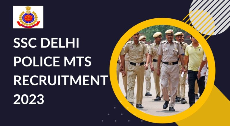 SSC Delhi police MTS recruitment 2023